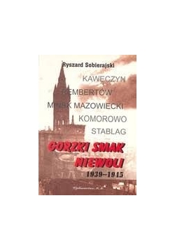 Gorzki smak niewoli 1939-1945