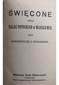 Święcone czyli pałac Potockich w Warszawie,1914 r.