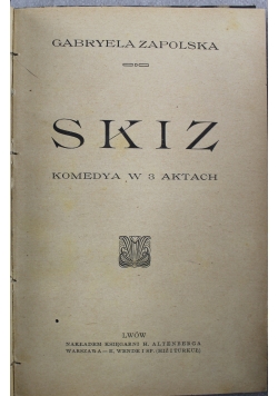 Skiz komedya w 3 aktach 1909 r