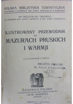 Ilustrowany Przewodnik Po Mazurach Pruskich I Warmji,1923r.