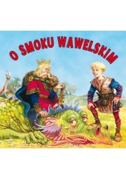 Biblioteczka niedźwiadka. O Smoku Wawelskim