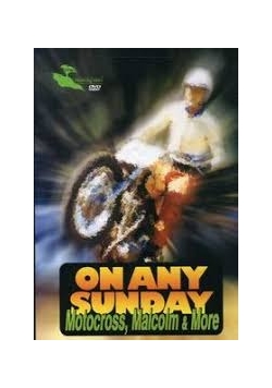 On any sunday. Motocross, Malcolm & More, DVD, Nowa
