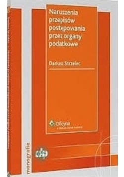 Naruszenia przepisów postępowania przez organy podatkowe