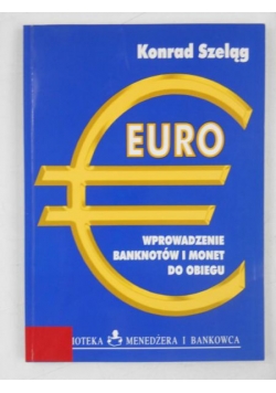 Euro - wprowadzenie banknotów i monet do obiegu