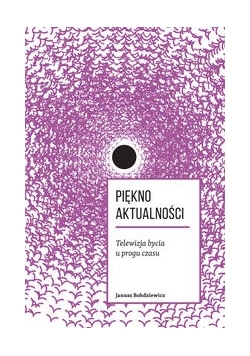 Piękno aktualności, Nowa