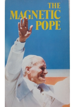 John Paul II. The Magnetic Pope
