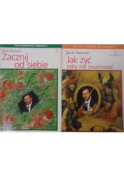 Jak żyć żeby nie zwariować /Zacznij od siebie