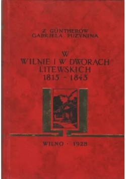 W Wilnie i w dworach litewskich 1815-1843
