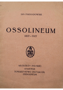 Ossolineum 1827 - 1927  1928 r.