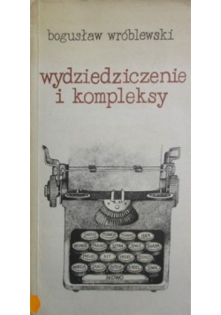 Wydziedziczenie i kompleksy