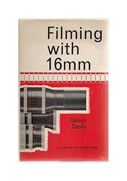 Filming with 16mm