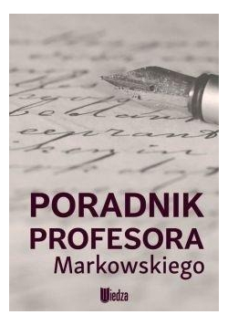Poradnik profesora Markowskiego