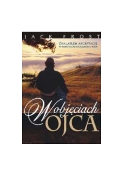 W objęciach ojca