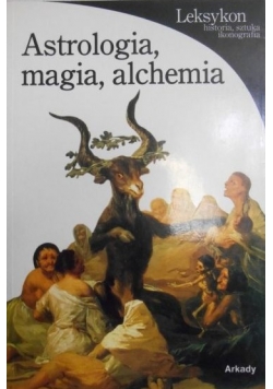Astrologia, magia, alchemia