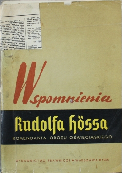 Wspomnienia Rudolfa Hossa komendanta obozu oświęcimskiego