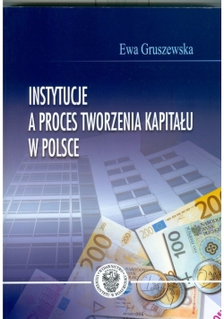 Instytucje a proces tworzenia kapitału