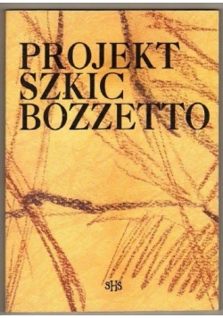 Projekt- Szkic- Bozetto