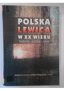 Polska lewica w XX wieku