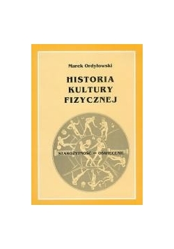 Historia kultury fizycznej. Starożytność - Oświecenie