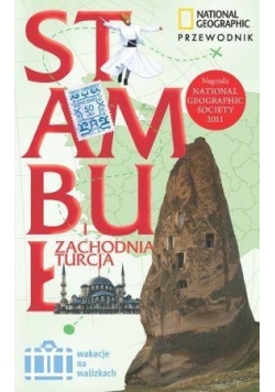 Wakacje na walizkach - Stambuł i Zachodnia Turcja