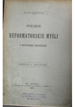 Polskie reformatorskie myśli o wychowaniu narodowem 1908 r.