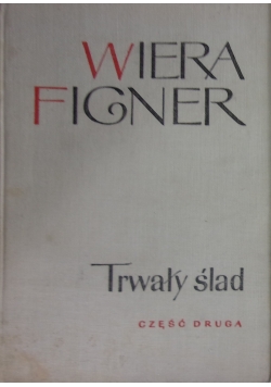 Trwały ślad, Część 2