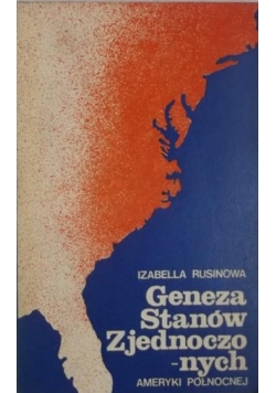Geneza Stanów Zjednoczonych Ameryki Północnej