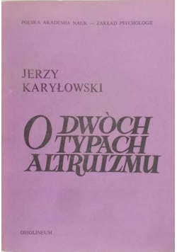 Karłowski Jerzy - O dwóch typach altruizmu