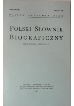 Polski Słownik Biograficzny Tom XXXII / 4 Zeszyt 135