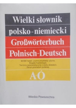 Wielki słownik polsko-niemiecki, tom. I-V