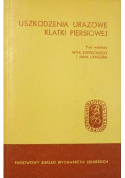 Uszkodzenia urazowe klatki piersiowej
