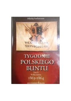 Tygodnie polskiego buntu T.II