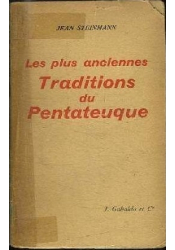 Les plus anciennes. Traditions du Pentateque