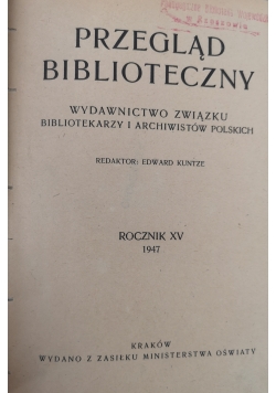 Przegląd biblioteczny rocznik XV zeszyt od 1 do 2 1947 r