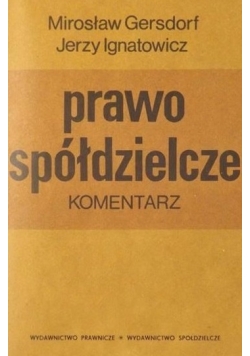 Prawo spółdzielcze .Komentarz