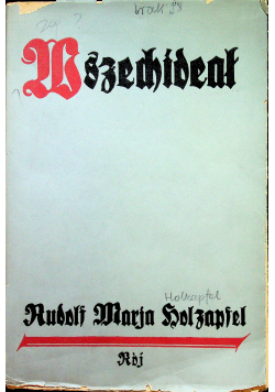 Wszechideał Życie duszy i jego nowe postacie społeczne Część pierwsza 1936 r.