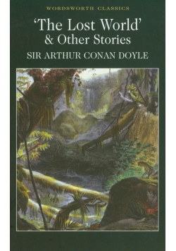 The Lost World and Other Stories