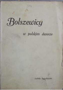 Bolszewicy w Polskim dworze 1921 r.