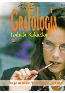 Grafologia. Tajemnice Twojego pisma