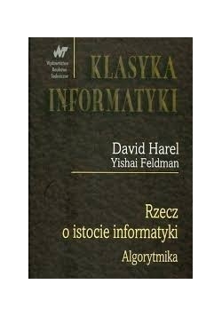 Klasyka Informatyki. Rzecz o istocie informatyki. Algorytmika