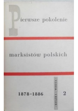 Pierwsze pokolenia marksistów polskich. Tom II