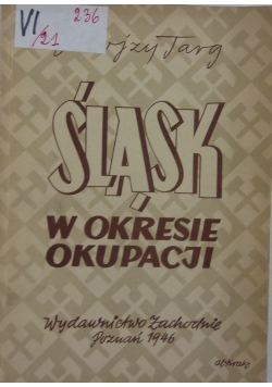 Śląsk w okresie okupacji,1946r
