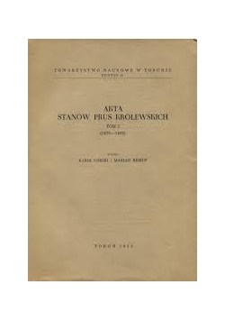 Akta  Stanów  Prus Królewskich tom I  (1479-1488)