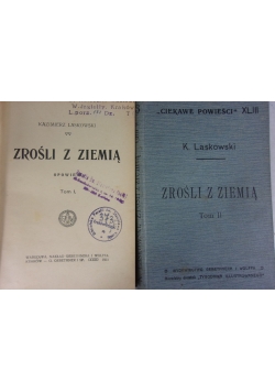 Zrośli z Ziemią ,Tom I,II,1913r.