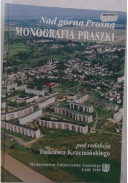 Nad górną Prosną monografia Praszki