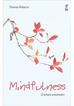 Mindfulness O Sztuce Uważności