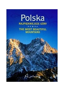 Polska Najpiękniejsze góry .The most beautiful mountains wersja polsko - angielska