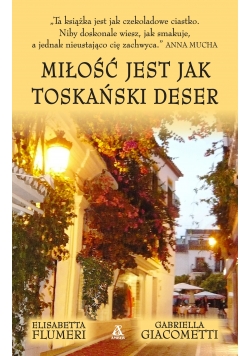 Miłość jest jak toskański deser