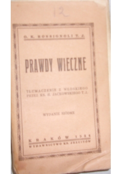 Prawdy wieczne, 1934 r.