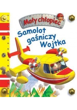 Mały chłopiec - Samolot gaśniczy Wojtka